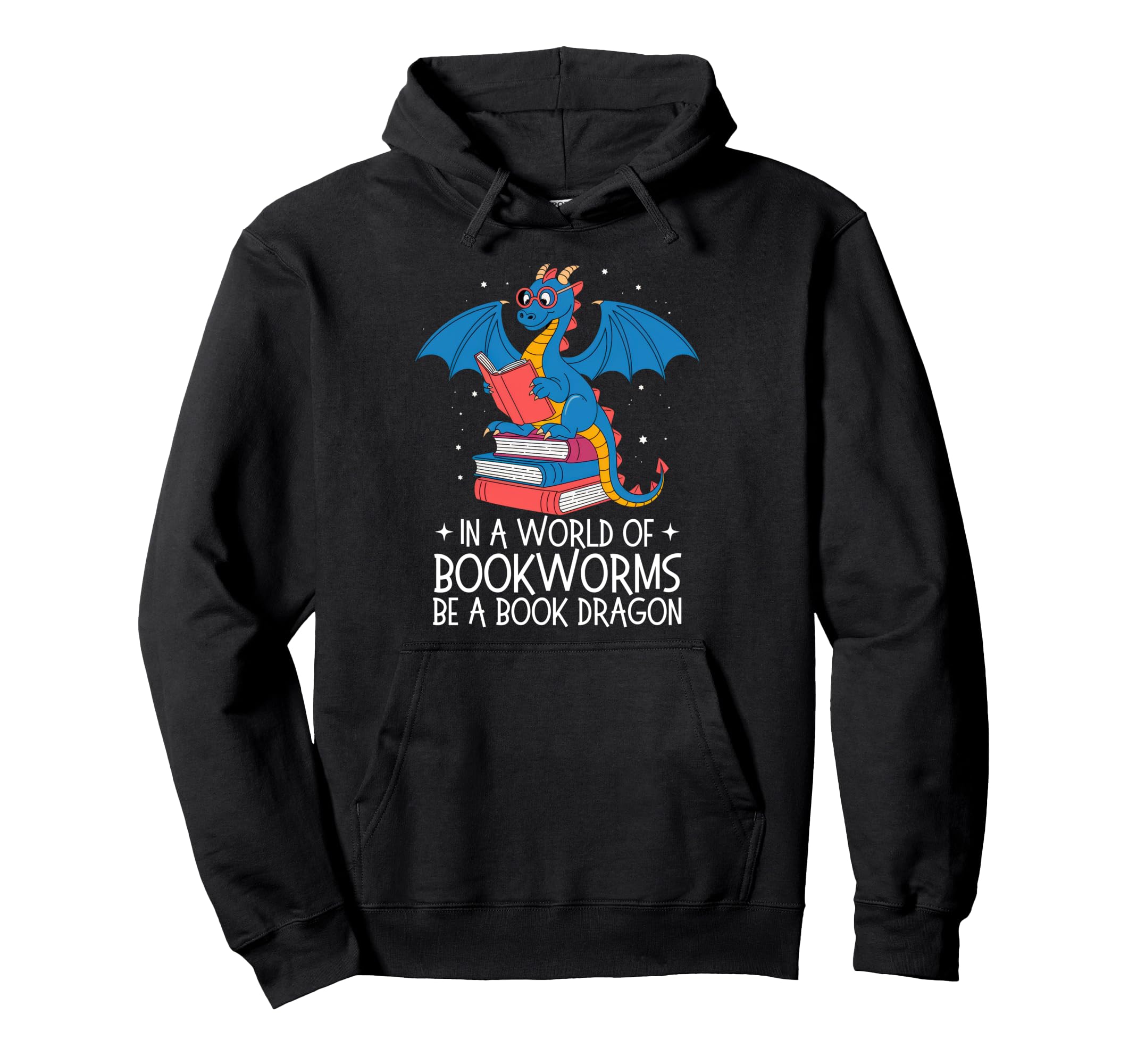 World Full Bookworms Be Book Dragon Hoodie - Novelty Apparel Men Women - T-Shirt, Sweatshirt, Hoodie
