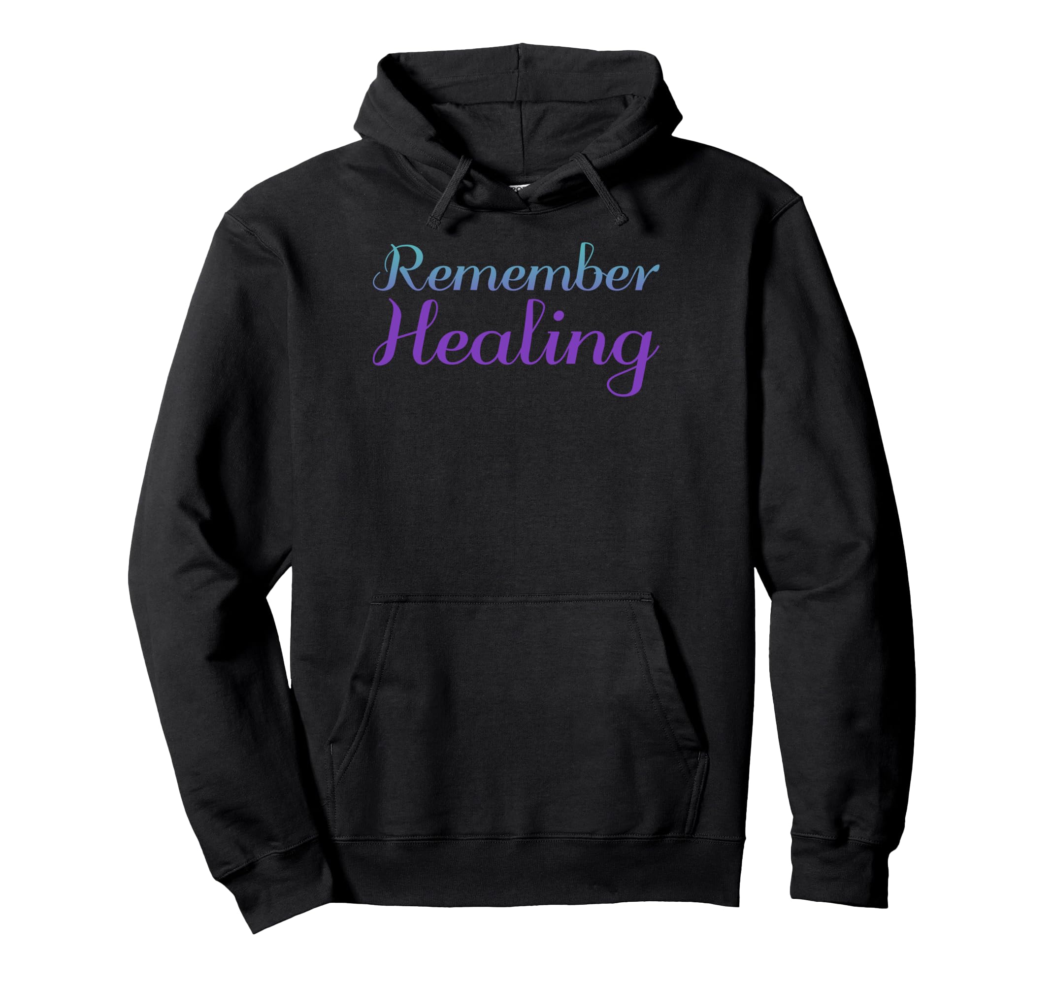 Remember Healing Mental Health Awareness Hoodie - Minimalist Print Unisex - T-Shirt, Sweatshirt, Hoodie