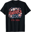 Womens 250th Anniversary 250 American 4th of July Fourth T-Shirt Unisex T-shirt, Sweatshirt, Hoodie, Long Sleeve Tee - T-Shirt, Sweatshirt, Hoodie