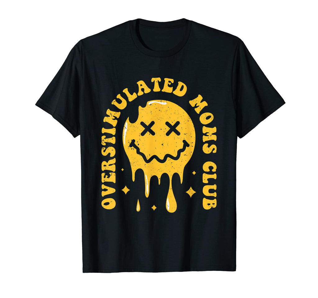 Groovy Overstimulated Moms Club T-Shirt - Unique Graphic for Adults - T-Shirt, Sweatshirt, Hoodie