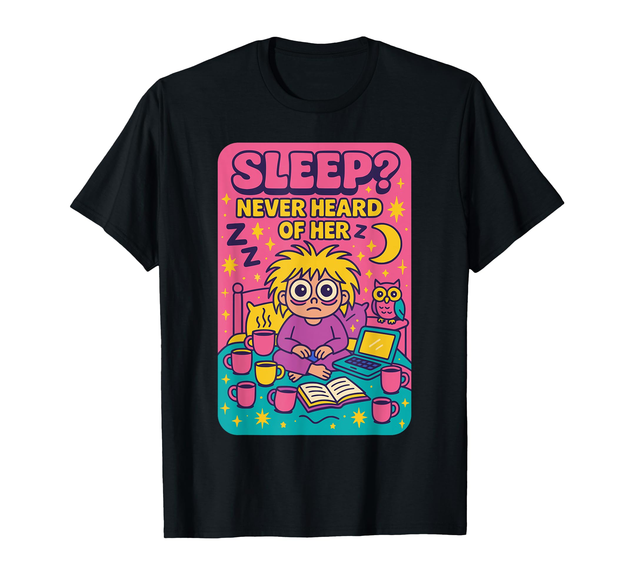 Sleep Never Heard Her Funny Night T-Shirt - Casual Everyday Wear Men Women - T-Shirt, Sweatshirt, Hoodie