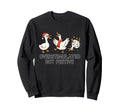 Funny Festive Geese Sweatshirt - Fun Novelty Design for Adults - T-Shirt, Sweatshirt, Hoodie