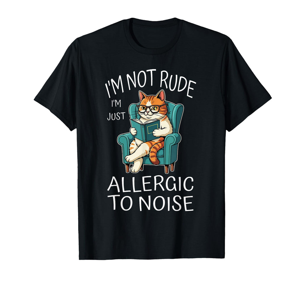 Cat Im Not Rude Im Just Allergic To T-Shirt - Unique Graphic Men Women - T-Shirt, Sweatshirt, Hoodie