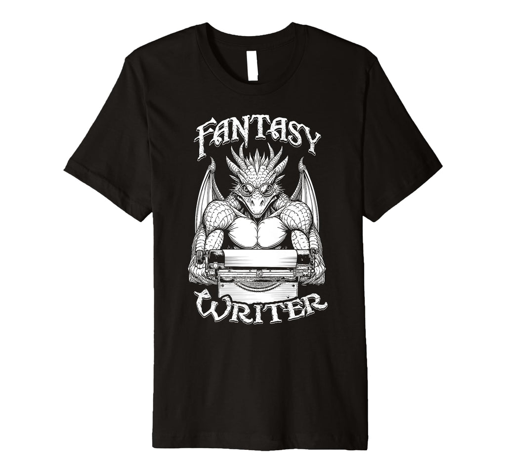 Fantasy Writer Funny Book Dragon T-Shirt - Fun Novelty Design Men Women - T-Shirt, Sweatshirt, Hoodie