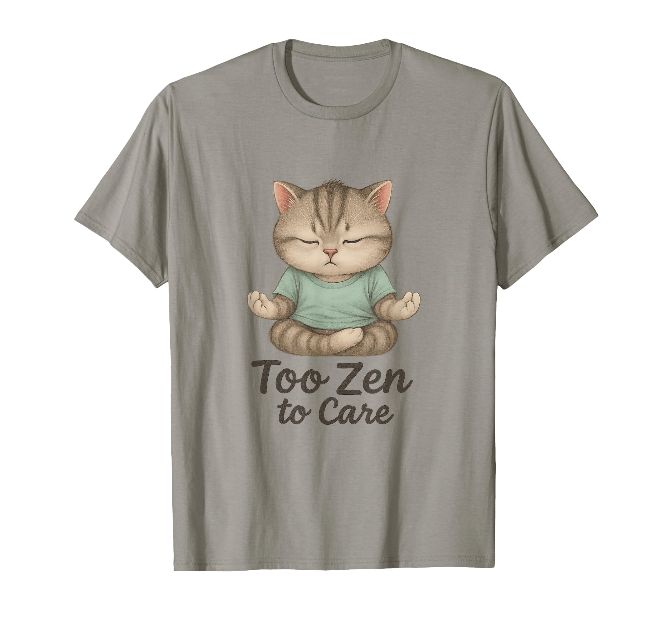 Yoga Zen Positivity Cat Mindfulness T-Shirt - Casual Everyday Wear Unisex - T-Shirt, Sweatshirt, Hoodie