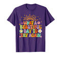 Mental Health Anxiety What Beautiful Day To T-Shirt - Graphic Print Unisex - T-Shirt, Sweatshirt, Hoodie