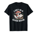 Funny Lost Good Book Bookreading T-Shirt - Casual Everyday Wear Men Women - T-Shirt, Sweatshirt, Hoodie