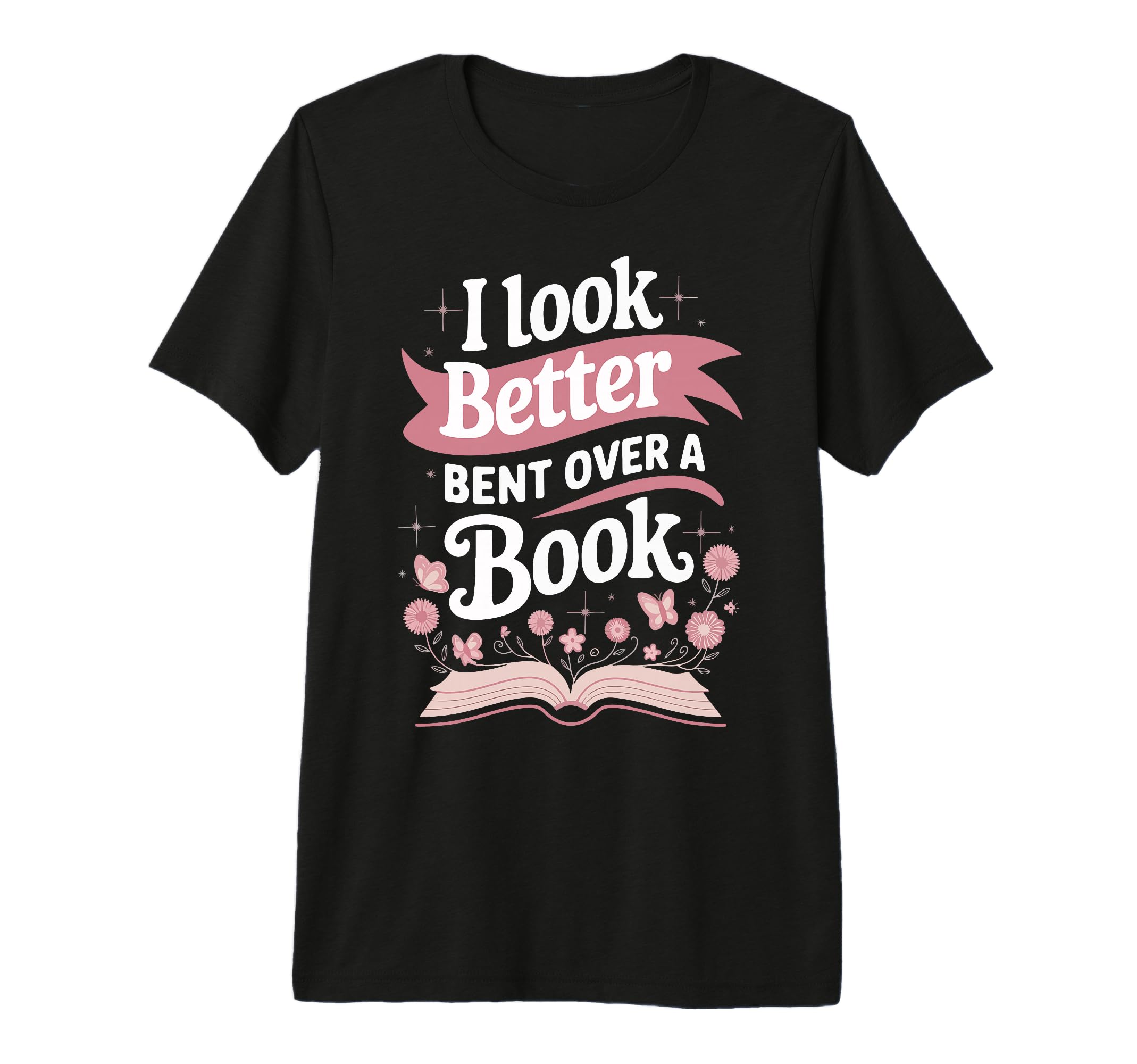 I Better Bent Over Book Tri Blend T-Shirt - Casual Everyday Wear for Adults - T-Shirt, Sweatshirt, Hoodie