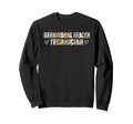 Behavioral Health Technician Typeset Sweatshirt - Custom Art Print Unisex - T-Shirt, Sweatshirt, Hoodie
