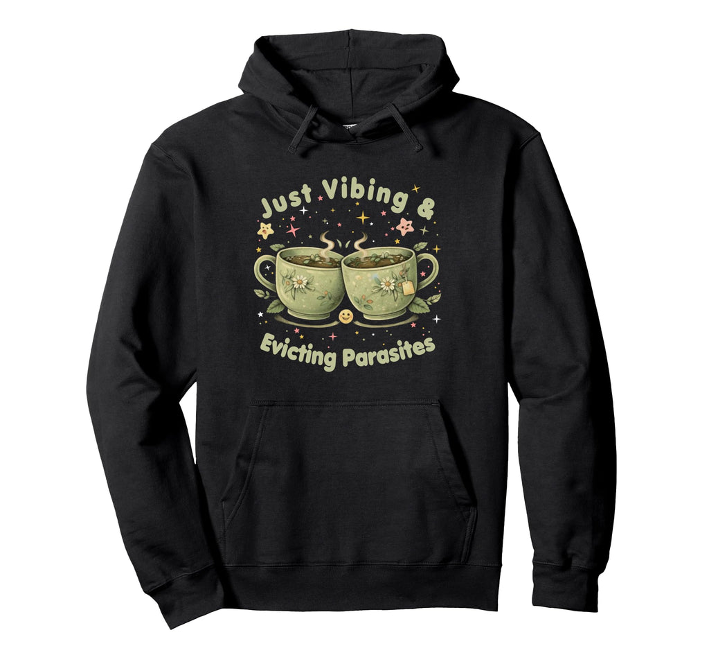 Funny Wellness Vibes Aesthetic Tea Hoodie - Casual Everyday Wear Men Women - T-Shirt, Sweatshirt, Hoodie