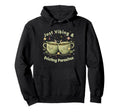 Funny Wellness Vibes Aesthetic Tea Hoodie - Casual Everyday Wear Men Women - T-Shirt, Sweatshirt, Hoodie