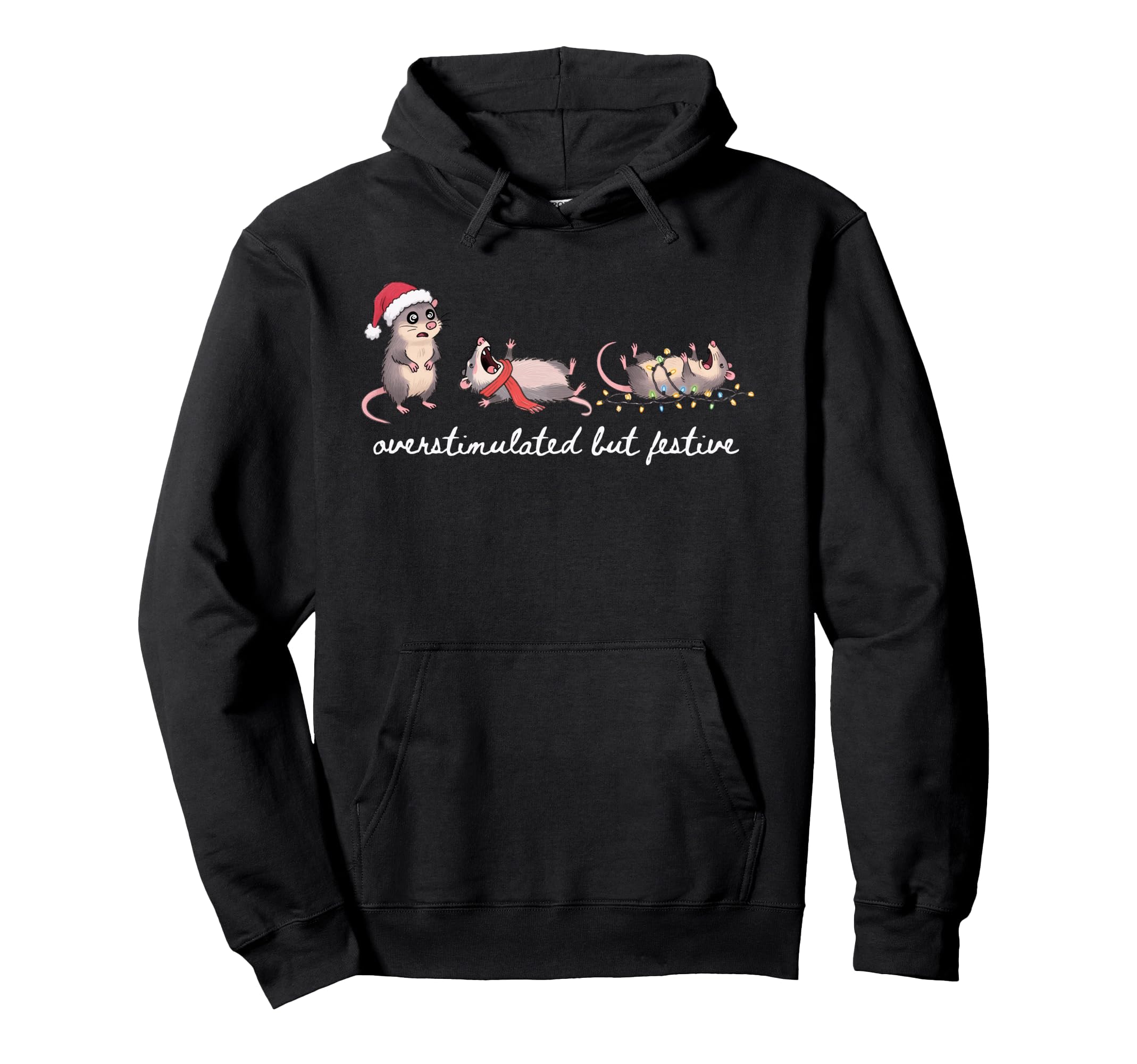 Overstimulated But Festive Possum Hoodie - Streetwear Style for Adults - T-Shirt, Sweatshirt, Hoodie