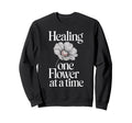 Garden Therapy Mindfulness Self Care Sweatshirt - Aesthetic Graphic Unisex - T-Shirt, Sweatshirt, Hoodie