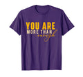 You Are More Than Enough Positivity T-Shirt - Streetwear Style Men Women - T-Shirt, Sweatshirt, Hoodie