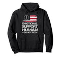 Emotional Support Human Do Not Pet American Hoodie - Unique Graphic Unisex - T-Shirt, Sweatshirt, Hoodie