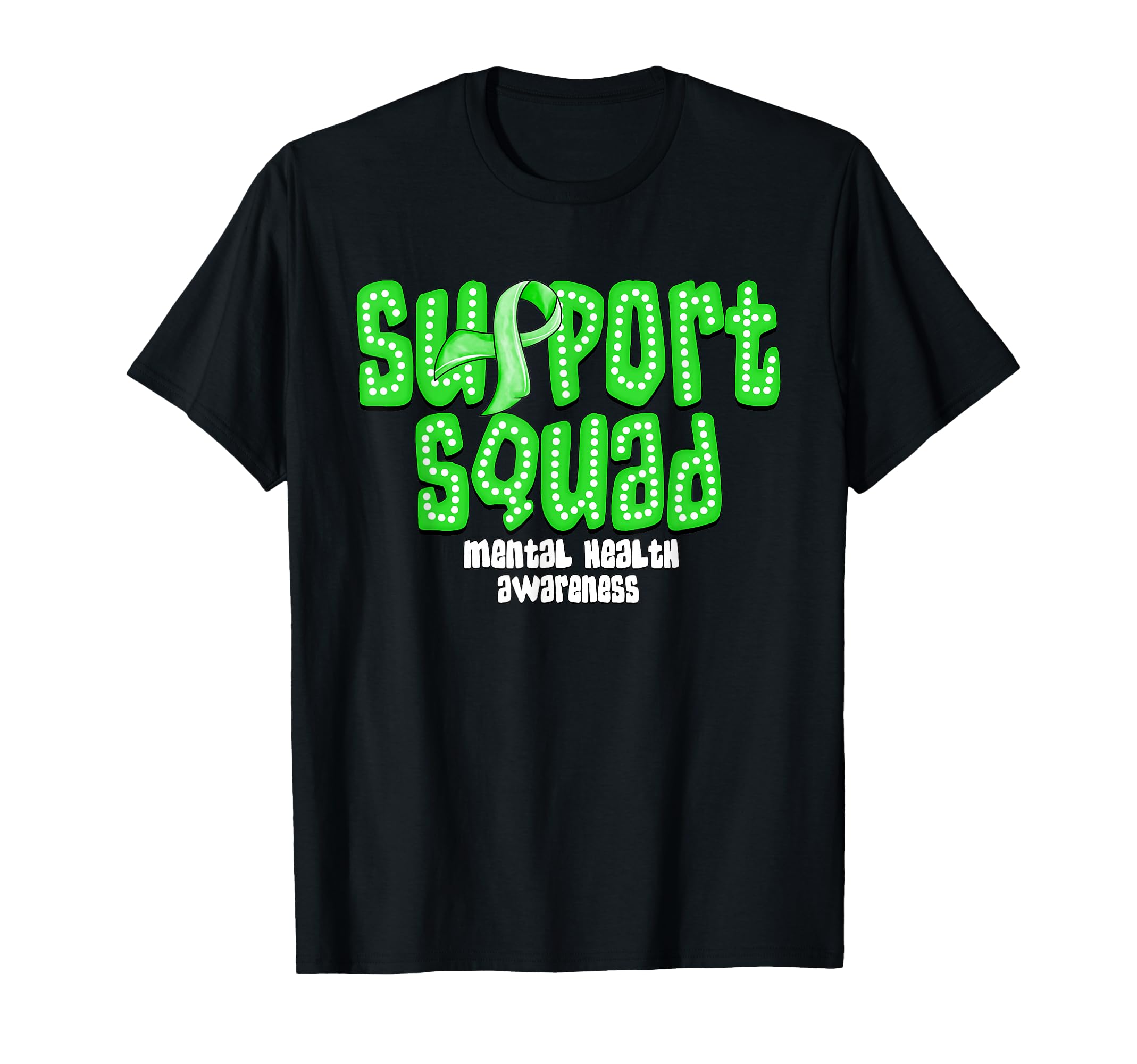 Support Squad Mental Health Matters T-Shirt - Streetwear Style for Adults - T-Shirt, Sweatshirt, Hoodie