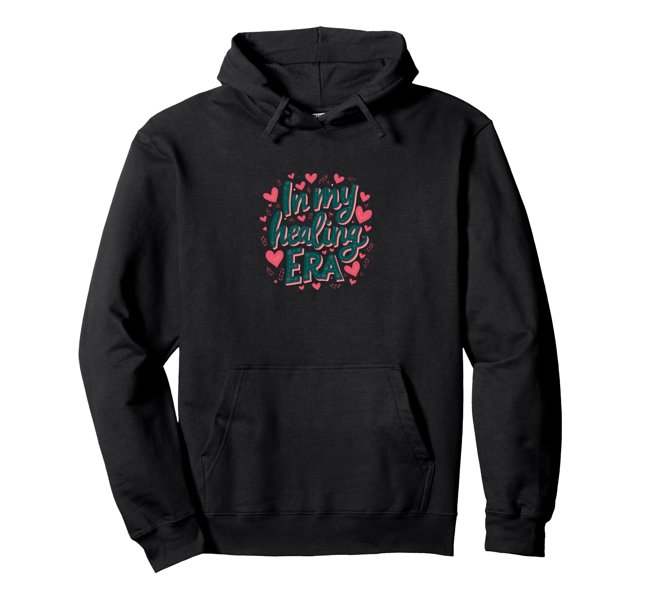 My Healing Era Self Love Positive Hoodie - Custom Art Print for Adults - T-Shirt, Sweatshirt, Hoodie