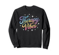 Funny Therapy Vibes Counseling Sweatshirt - Minimalist Print Men Women - T-Shirt, Sweatshirt, Hoodie