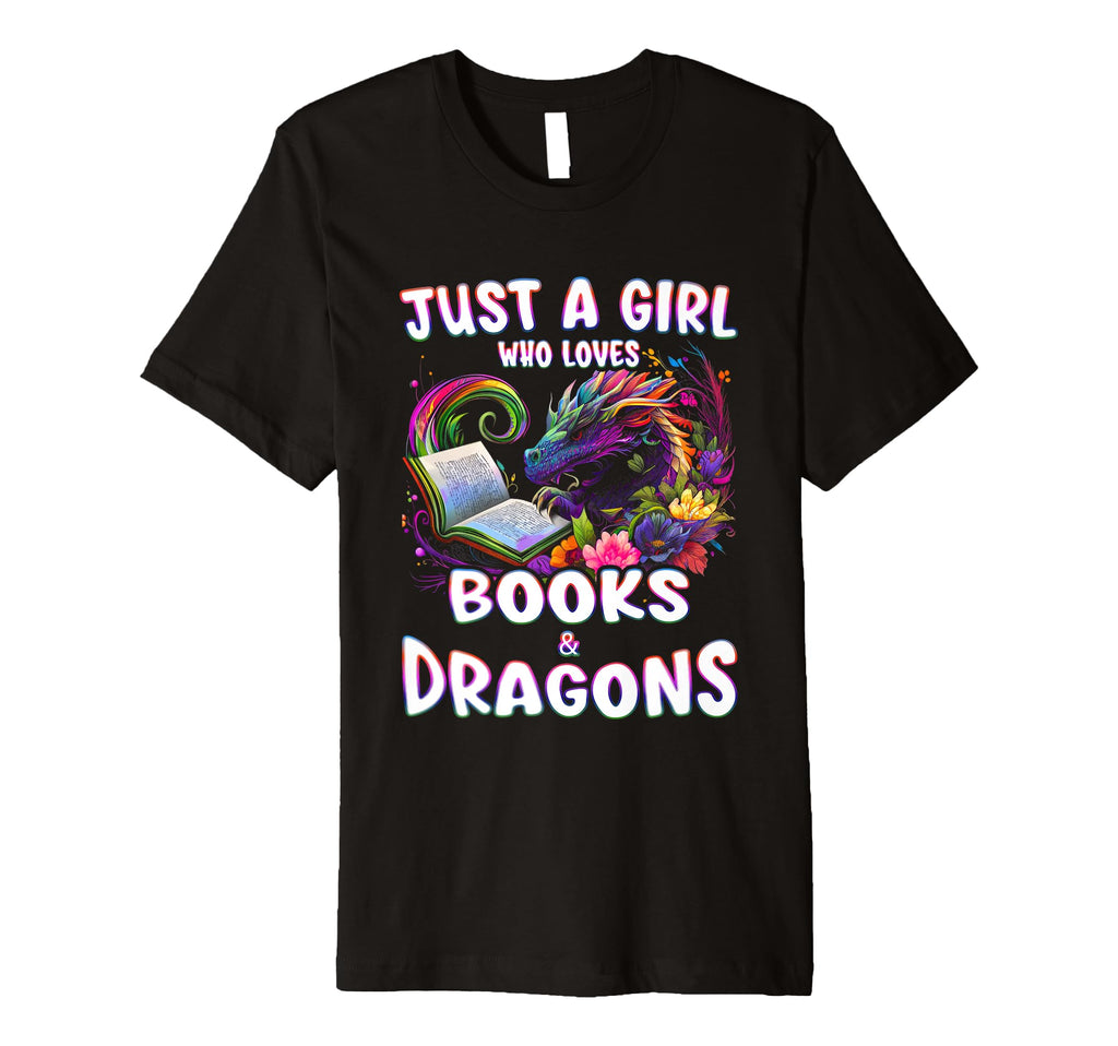 Just Who Loves Books Dragons T-Shirt - Novelty Apparel for Adults - T-Shirt, Sweatshirt, Hoodie