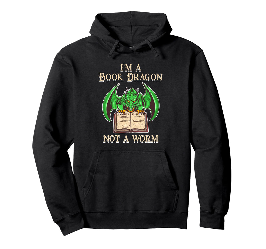 Im Book Dragon Not Worm Book Lover Reading Hoodie - Trendy Graphic Unisex - T-Shirt, Sweatshirt, Hoodie