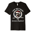 German Shepherd Lover I Just Need My Dog T-Shirt - Trendy Graphic Men Women - T-Shirt, Sweatshirt, Hoodie