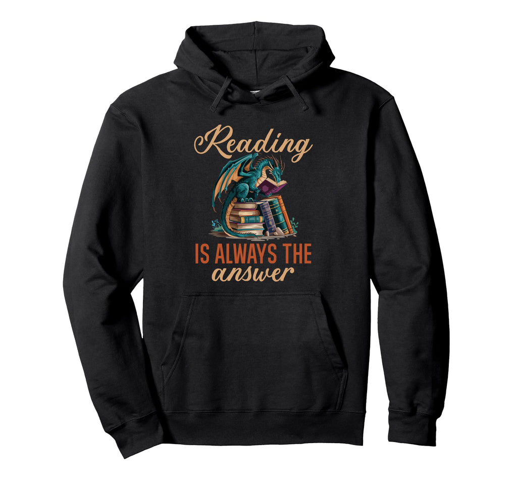 Dragon Reading Is Always Answer Books Dragon Hoodie - Unique Graphic Unisex - T-Shirt, Sweatshirt, Hoodie