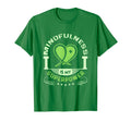 Mental Health Mindfulness Is My T-Shirt - Aesthetic Graphic for Adults - T-Shirt, Sweatshirt, Hoodie