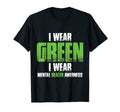I Wear Green Mental Health Awareness T-Shirt - Graphic Print Men Women - T-Shirt, Sweatshirt, Hoodie