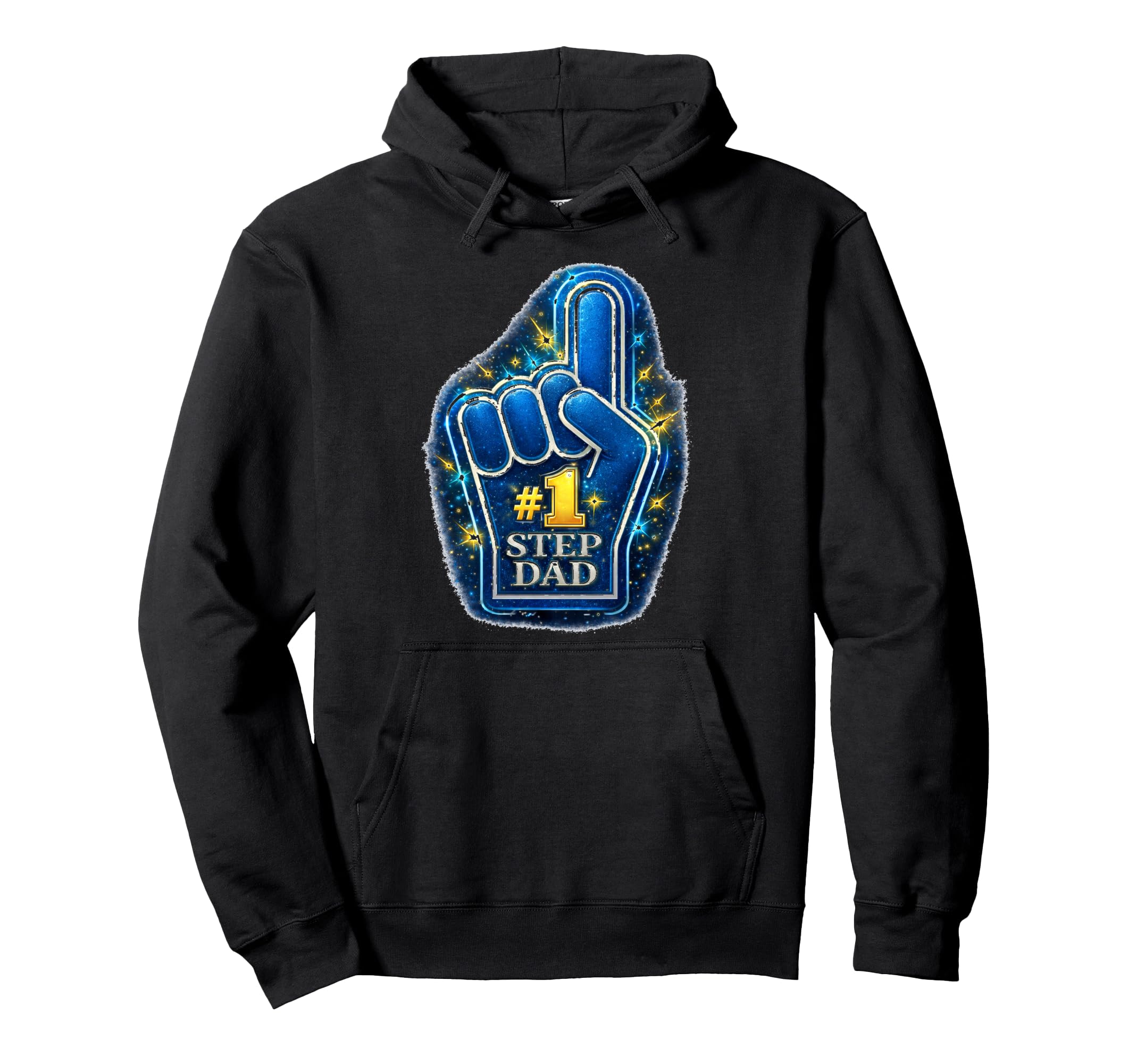 1 Step Dad Foam Finger Statement Hoodie - Unique Graphic Unisex - T-Shirt, Sweatshirt, Hoodie