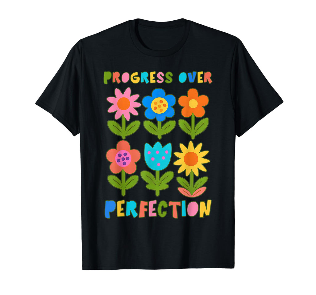 Boho Flower Progress Over Perfection T-Shirt - Graphic Print Unisex - T-Shirt, Sweatshirt, Hoodie