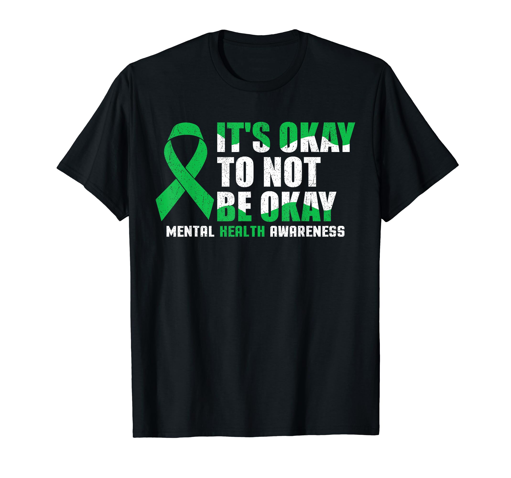Its Okay To Not Be Okay Mental Health T-Shirt - Trendy Graphic Men Women - T-Shirt, Sweatshirt, Hoodie