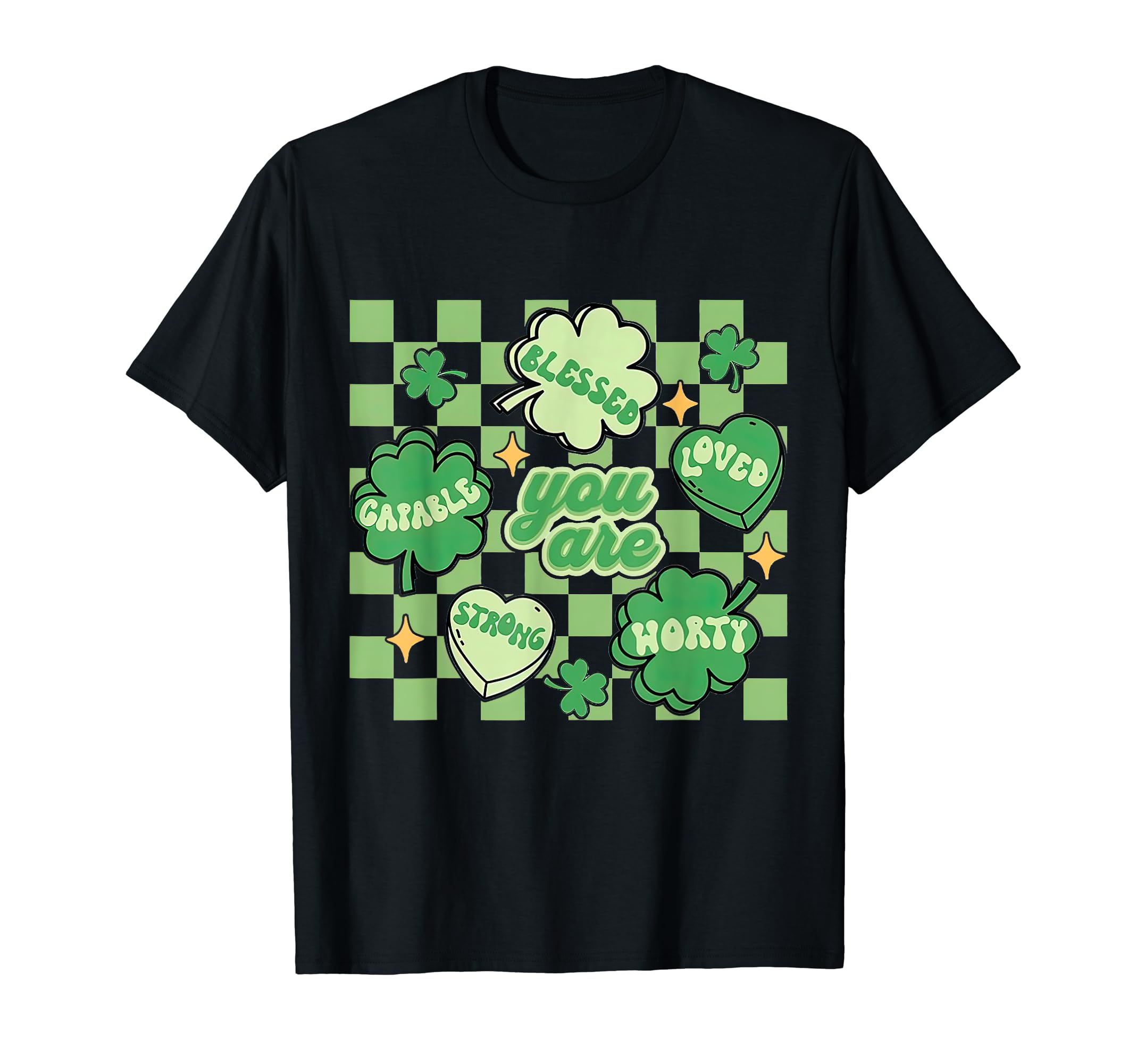 You Are Enough Loved Worthy St Patricks Day T-Shirt - Unique Graphic Unisex - T-Shirt, Sweatshirt, Hoodie