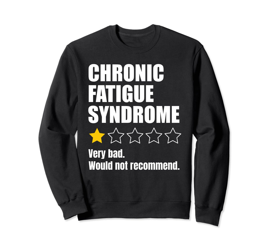 Chronic Fatigue Syndrome Awareness Sweatshirt - Aesthetic Graphic Unisex - T-Shirt, Sweatshirt, Hoodie