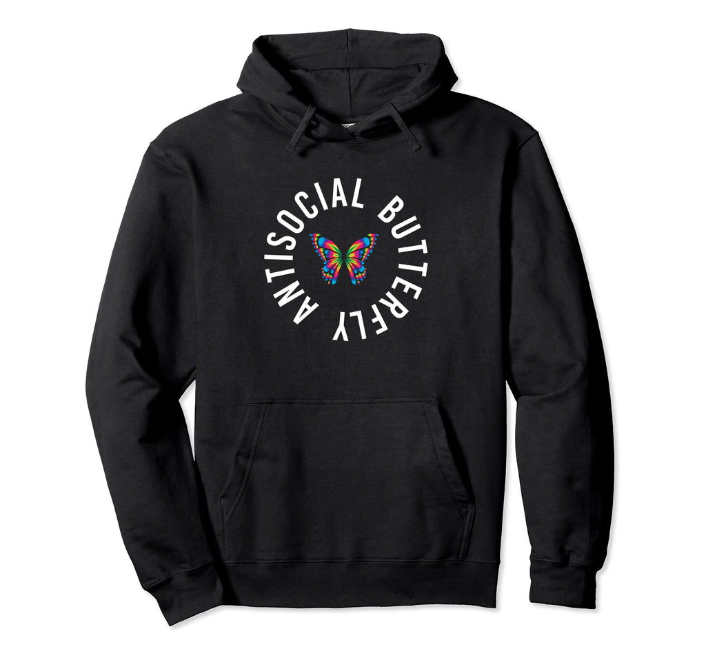 Antisocial Butterfly Introvert Awkward Hoodie - Trendy Graphic for Adults - T-Shirt, Sweatshirt, Hoodie