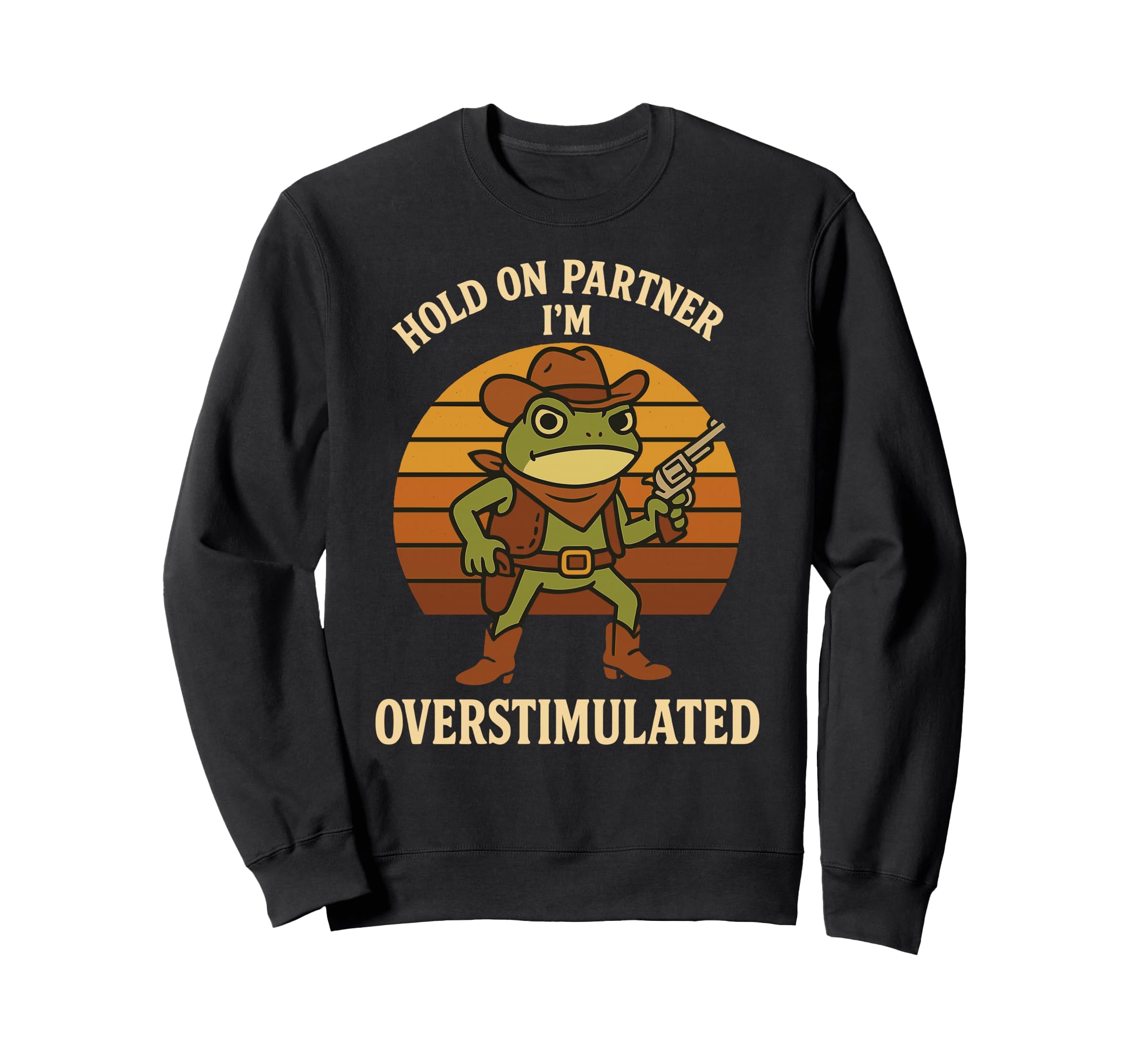 Hold Partner Im Sweatshirt - Casual Everyday Wear for Adults - T-Shirt, Sweatshirt, Hoodie