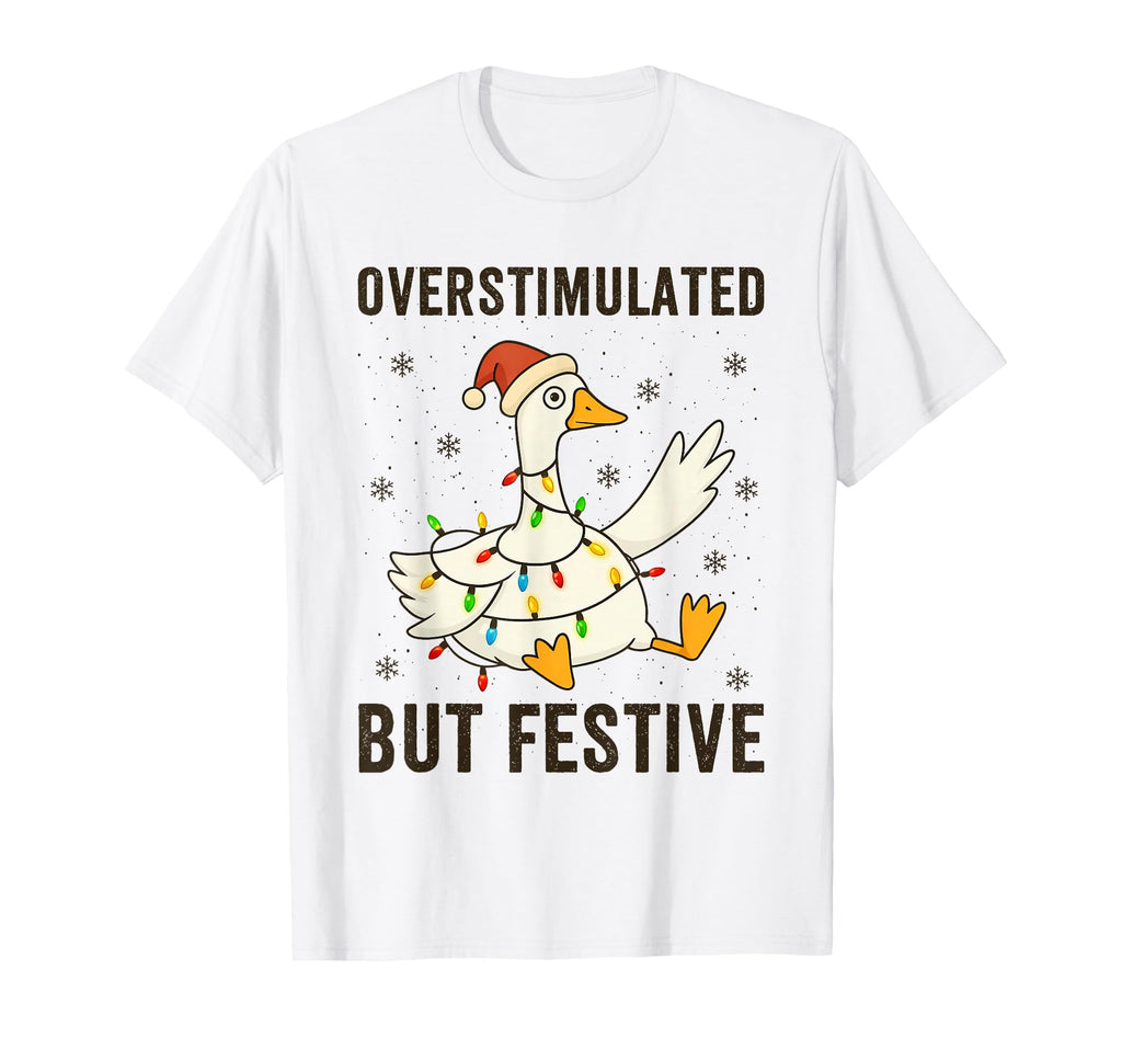 Funny Goose Overstimulated But T-Shirt - Minimalist Print for Adults - T-Shirt, Sweatshirt, Hoodie