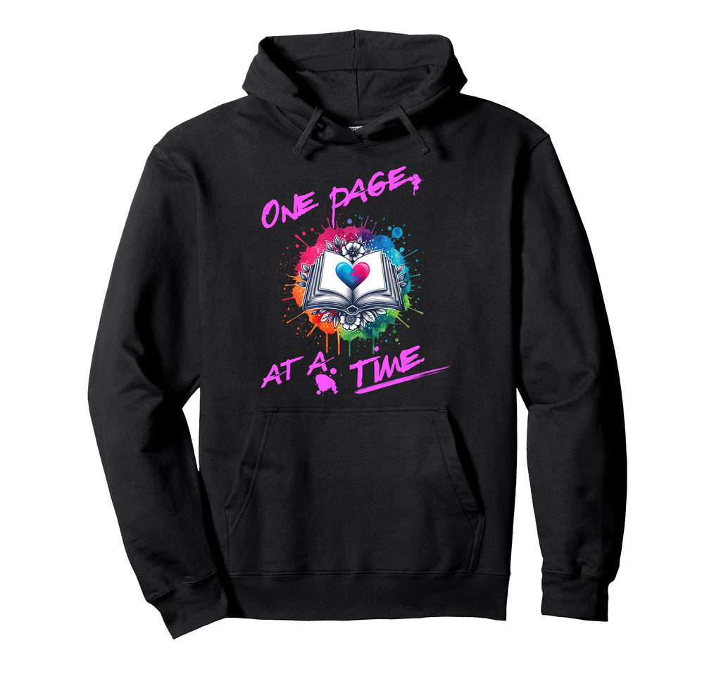 Book Lover Reader One Page Time Hoodie - Casual Everyday Wear for Adults - T-Shirt, Sweatshirt, Hoodie