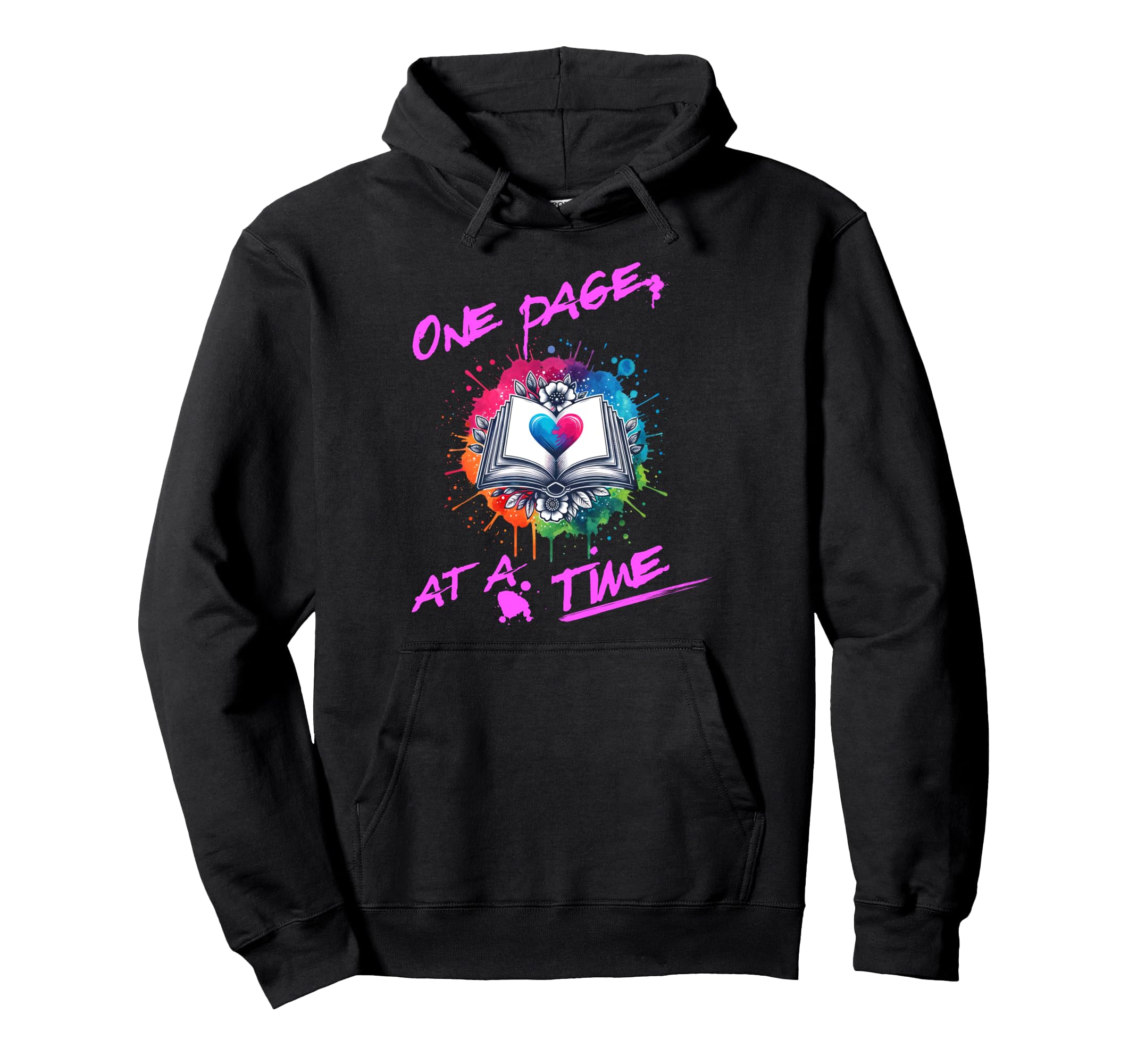 Book Lover Reader One Page Time Hoodie - Casual Everyday Wear for Adults - T-Shirt, Sweatshirt, Hoodie