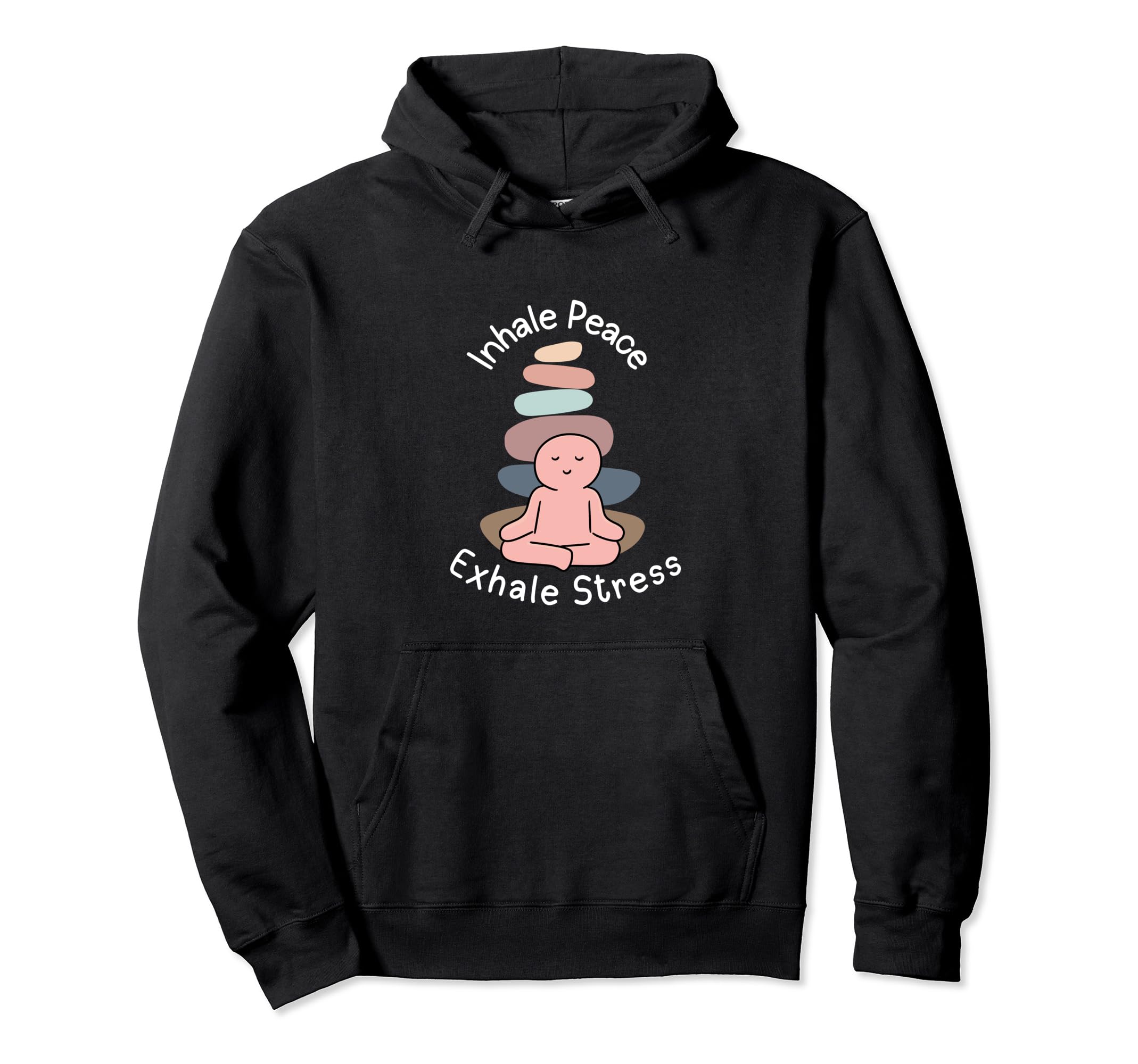 Meditation Mantra Mindfulness Inhale Hoodie - Trendy Graphic Men Women - T-Shirt, Sweatshirt, Hoodie