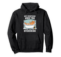 Why Overthink When You Can Overdrink Hoodie - Fun Novelty Design Unisex - T-Shirt, Sweatshirt, Hoodie