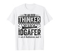Over Thinker Idgaf Funny Sarcastic T-Shirt - Fun Novelty Design Men Women - T-Shirt, Sweatshirt, Hoodie