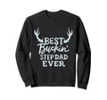 Best Buckin Step Dad Ever Funny Fathers Sweatshirt - Unique Graphic Unisex - T-Shirt, Sweatshirt, Hoodie