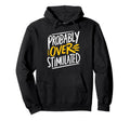 Anxiety Introvert Mental Health Sweatshirt - Custom Art Print Men Women - T-Shirt, Sweatshirt, Hoodie