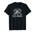 Keep Going And Keep Growing Funny T-Shirt - Fun Novelty Design Men Women - T-Shirt, Sweatshirt, Hoodie