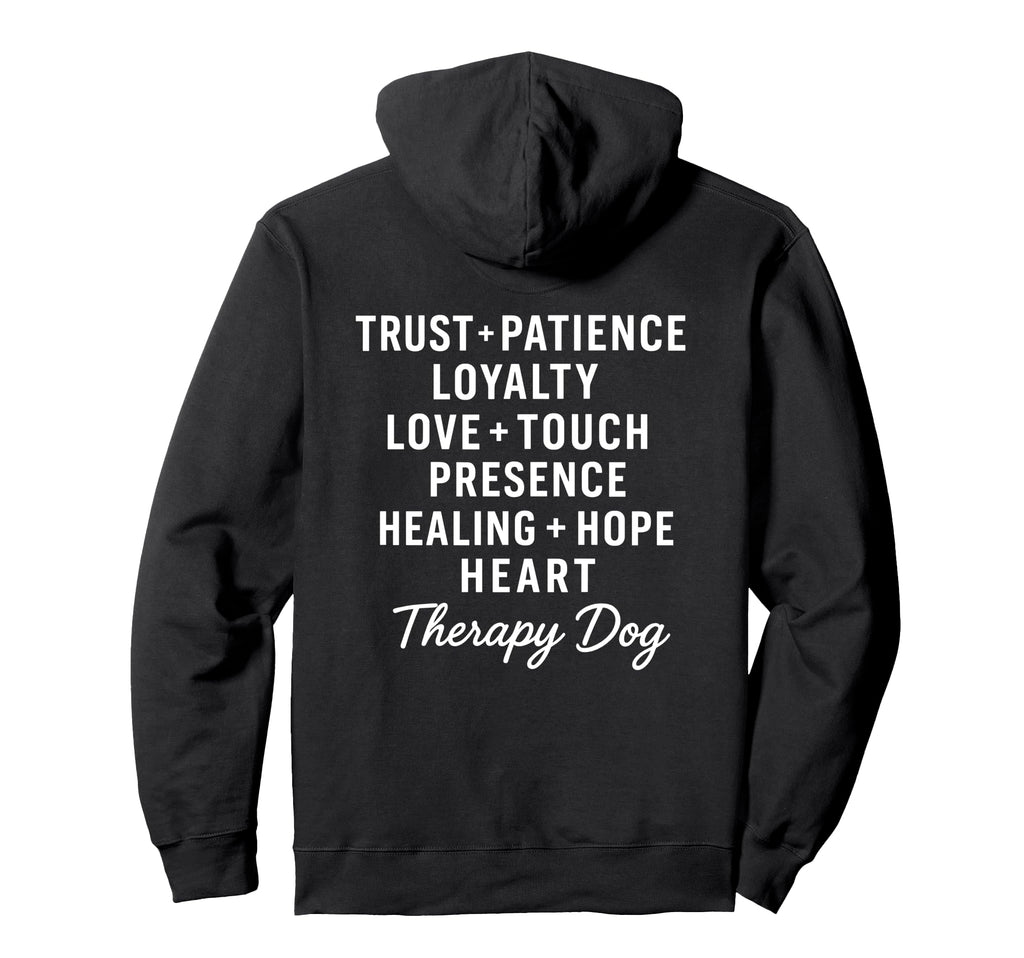 Therapy Dog Team Loving Words Pet Hoodie - Streetwear Style Men Women - T-Shirt, Sweatshirt, Hoodie