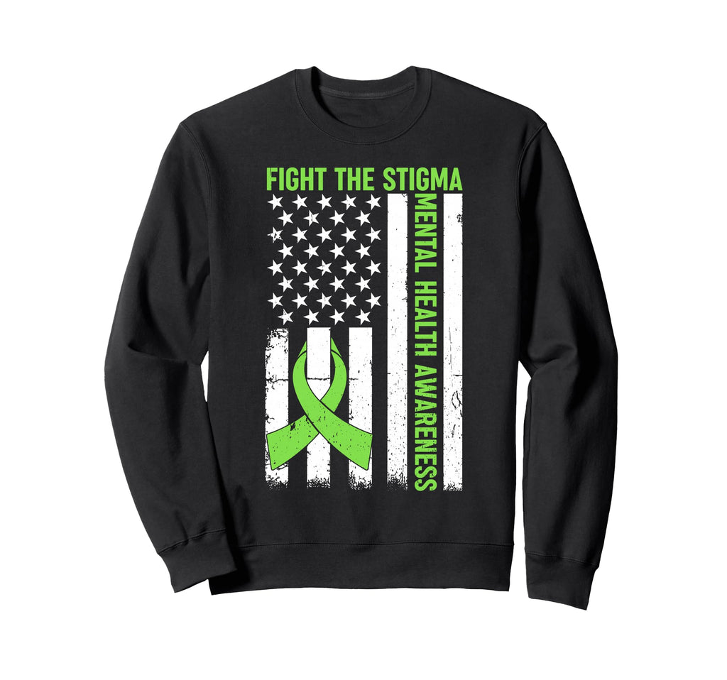 Fight Stigma Mental Health Awareness Sweatshirt - Aesthetic Graphic Unisex - T-Shirt, Sweatshirt, Hoodie