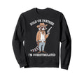Hold Partner Im Overstimulated Raccoon Sweatshirt - Minimalist Print Unisex - T-Shirt, Sweatshirt, Hoodie