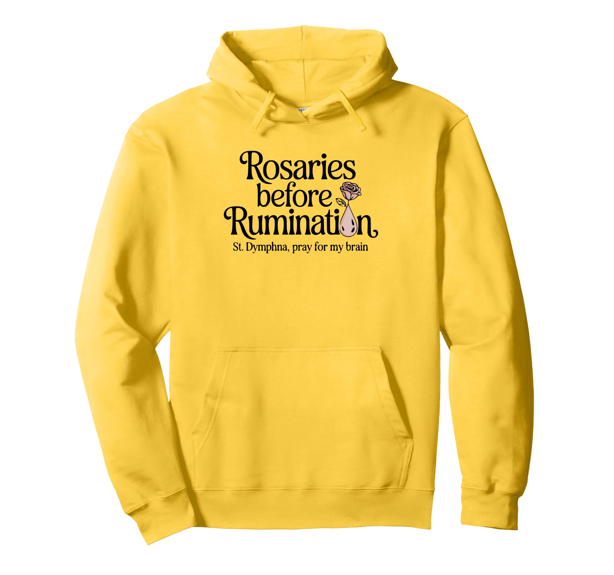 St Dymphna Rosaries Before Rumination Hoodie - Minimalist Print Men Women - T-Shirt, Sweatshirt, Hoodie