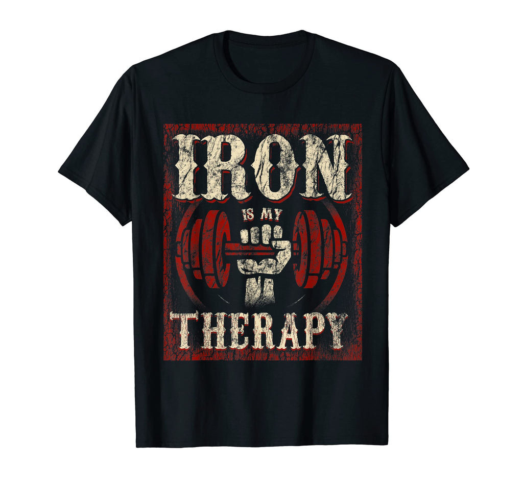 Iron Is My Therapy Weightlifting T-Shirt - Graphic Print Men Women - T-Shirt, Sweatshirt, Hoodie