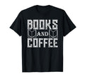 Book Coffee Lover Funny Books And Coffee T-Shirt - Unique Graphic Unisex - T-Shirt, Sweatshirt, Hoodie